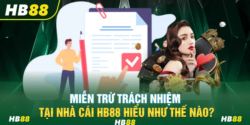 Nội Dung Cơ Bản Miễn Thuộc Trừ Trách Nhiệm