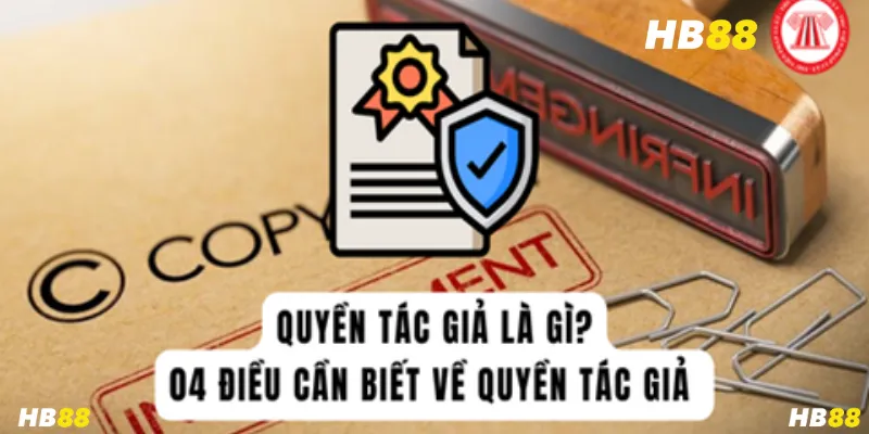 Quy Định Bản Quyền HB88 – Nền Tảng Cho Trọn Đáng Tin